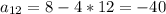 a_{12}=8-4*12=-40