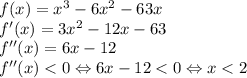 f(x)=x^3-6x^2-63x\\f'(x)=3x^2-12x-63\\f''(x)=6x-12\\f''(x)