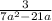 \frac{3}{7a {}^{2 } - 21a}