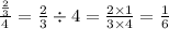 \frac{ \frac{2}{3} }{4} = \frac{2}{3} \div 4 = \frac{2 \times 1}{3 \times 4} = \frac{1}{6}