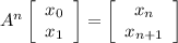 A^n\left[\begin{array}{ccc}x_0\\x_1\end{array}\right] =\left[\begin{array}{ccc}x_n\\x_{n+1\end{array}\right]