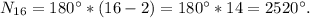 N_{16} = 180^{\circ} *(16 - 2) = 180^{\circ}*14 = 2520^{\circ}.