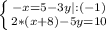 \left \{ {{-x = 5-3y | :(-1)} \atop {2*(x+8)-5y=10}} \right.