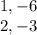 1, -6 \\ 2, -3