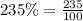 235\% = \frac{235}{100}