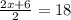 \frac{2x + 6}{2} = 18