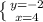 \left \{ {{y=-2} \atop {x=4}} \right.