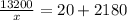 \frac{13200}{x} = 20 + 2180