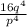 \frac{16q^4}{p^4}