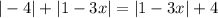 |-4|+|1-3x|=|1-3x|+4