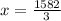 x = \frac{1582}{3}