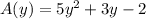 A(y) =5y^2+3y-2