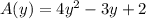 A(y) =4y^2-3y+2