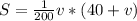 S=\frac{1}{200}v*(40+v)