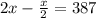 2x - \frac{x}{2} = 387