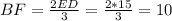 BF=\frac{2ED}{3}=\frac{2*15}{3}=10