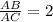 \frac{AB}{AC} = 2