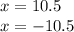 x=10.5\\x=-10.5