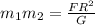 m_{1} m_{2}=\frac{FR^{2} }{G}