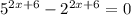 5^{2x+6} -2^{2x+6} =0