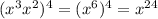 (x^3x^2)^4=(x^6)^4=x^{24}