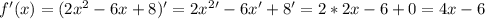 f'(x)=(2x^2-6x+8)'=2x^2'-6x'+8'=2*2x-6+0=4x-6