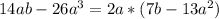 14ab-26a^3=2a*(7b-13a^2)