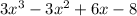 3x^3-3x^2+6x-8