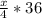 \frac{x}{4} *36\\