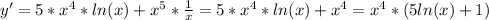 y'=5*x^{4} *ln(x)+x^{5}*\frac{1}{x} =5*x^{4} *ln(x)+x^{4}=x^{4}*(5ln(x)+1)