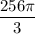 \dfrac{256\pi}{3}