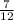 \frac{7}{12\\}