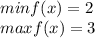 minf(x)=2\\maxf(x)=3