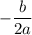 \displaystyle -\frac{b}{2a}