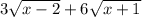 3\sqrt{x-2}+6\sqrt{x+1}