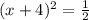 (x+4)^2=\frac{1}{2}