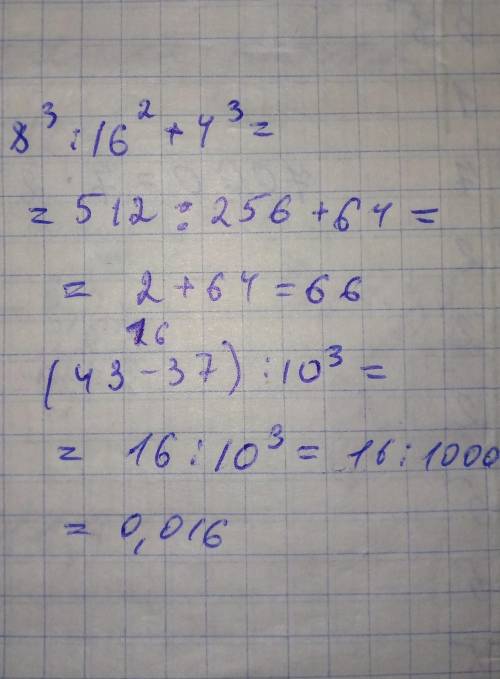 Решите 8³:16²+4³= (43-37):10³