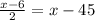 \frac{x-6}{2} = x -45