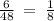 \frac{6}{48} \: = \: \frac{1}{8}