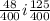 \frac{48}{400} i\frac{125}{400}