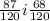 \frac{87}{120} i \frac{68}{120}