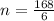 n = \frac{168}{6}