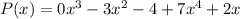 P(x)=0x^3-3x^{2} -4+7x^4+2x