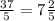 \frac{37}{5} = 7 \frac{2}{5}