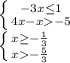 \left \{ {{-3x\leq 1} \atop {4x-x-5}} \right.\\\left \{ {{x\geq -\frac{1}{3} } \atop {x-\frac{5}{3} }} \right.\\