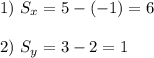 1) $ $ S_x=5-(-1)=6\\\\2) $ $ S_y=3-2=1