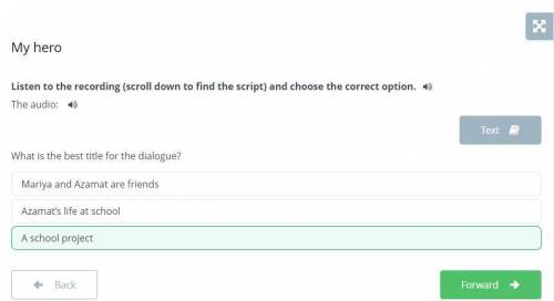 Listen to the recording (scroll down to find the script) and choose the correct option. My heroMaria