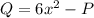 Q=6x^2-P