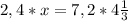 2,4*x=7,2*4\frac{1}{3}