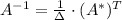 A^{-1}=\frac{1}{\Delta} \cdot (A^*)^T